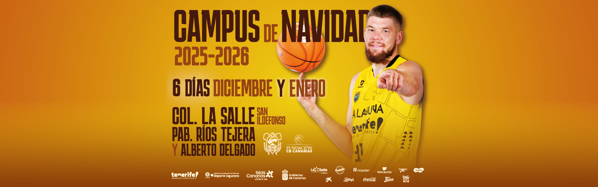 Cartel del Campus de Navidad 2025-2026, con una duración de seis días entre diciembre y enero. Se celebra en el Colegio La Salle San Ildefonso y en los pabellones Ríos Tejera y Alberto Delgado. Organizado por la Fundación CB Canarias.